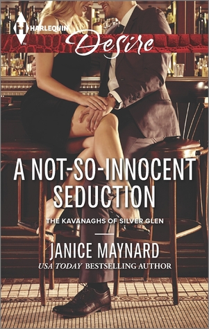 A Not-So-Innocent Seduction (Kavanaghs of Silver Glen, #1)