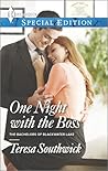 One Night with the Boss by Teresa Southwick One Night with the Boss by Teresa Southwick