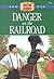 Danger on the Railroad (The American Adventure, #21)
