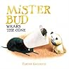 Mister Bud Wears the Cone by Carter Goodrich