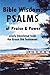 Bible Wisdom: PSALMS of Praise and Power newly translated from the Greek Old Testament