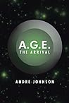 A.G.E.; The Arrival