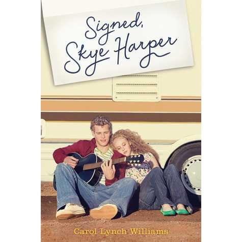 Signed, Skye Harper by Carol Lynch Williams — Reviews, Discussion