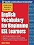 Practice Makes Perfect: English Vocabulary for Beginning ESL Learners