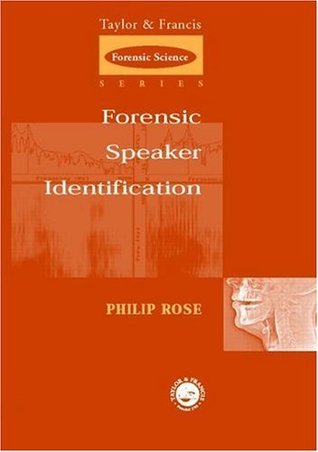 Forensic Speaker Identification (International Forensic Science and Investigation)