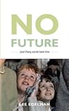 No Future: Queer ...