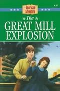 The Great Mill Explosion