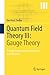 Quantum Field Theory III: Gauge Theory: A Bridge between Mathematicians and Physicists