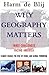 Why Geography Matters by H.J. de Blij