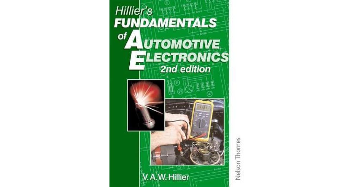 Hillier's Fundamentals of Automotive Electronics by V.A.W. Hillier