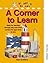 A Corner to Learn