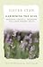 Gardening The Soul by Sister Stanislaus Kennedy Gardening The Soul by Sister Stanislaus Kennedy