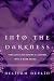 Into the Darkness (Dark Realm, #1)