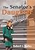 The Senator's Daughter by Robert L. Bailey
