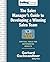 The Sales Manager's Guide to Developing A Winning Sales Team: Critical Tools for Outstanding Results (SellingPower Library)