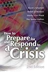 How to Prepare for and Respond to a Crisis (2nd Edition)