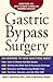 Gastric Bypass Surgery: Everything You Need to Know to Make an Informed Decision