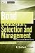 Bond Evaluation, Selection, and Management (Wiley Finance Book 529)