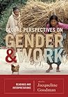 Global Perspectives on Gender and Work: Readings and Interpretations