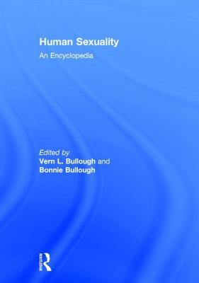 Human Sexuality: An Encyclopedia (Garland Reference Library of Social Science)
