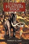 The Dream Hunters Epoch: The Dream Hunters Epoch The Dream Hunters Epoch: The Dream Hunters Epoch