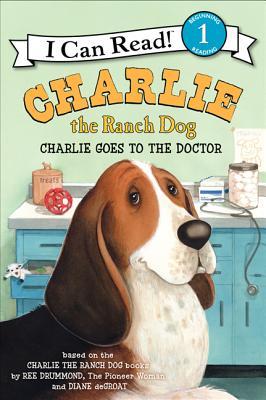 Charlie the Ranch Dog: Charlie Goes to the Doctor: Bacon-loving basset hound Charlie braves a scary vet visit and befriends nervous puppy Hickory in this Level 1 I Can Read (I Can Read Level 1)