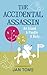 The Accidental Assassin: An Island, A Poodle, A Body …