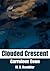 Clouded Crescent: Garrulous...