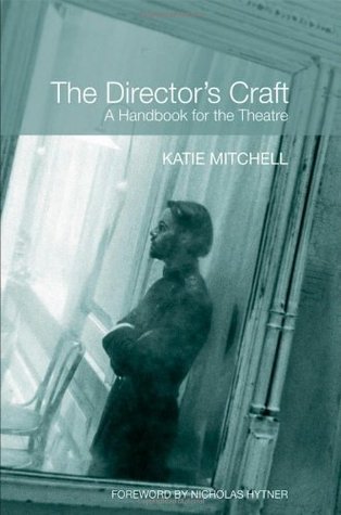 The Director's Craft: A Handbook for the Theatre (Kindle Edition)