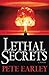 Lethal Secrets by Pete Earley