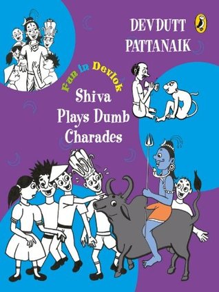 Fun in Devlok: Shiva Plays Dumb Charades (Kindle Edition)