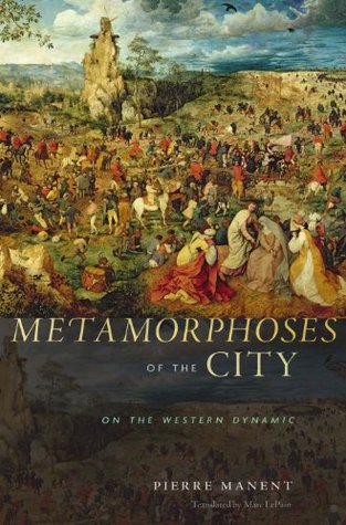 Metamorphoses of the City: On the Western Dynamic (Kindle Edition)