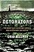 The Detonators: The Secret Plot to Destroy America and an Epic Hunt for Justice
