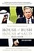 House of Bush, House of Saud by Craig Unger