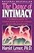 The Dance of Intimacy: A Woman's Guide to Courageous Acts of Change in Key Relationships