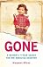 Gone: A Mother's Search for...