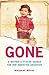 Gone: A Mother's Search for Her Abducted Daughter