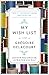 My Wish List by Grégoire Delacourt My Wish List by Grégoire Delacourt