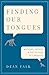 Finding Our Tongues: Mothers, Infants, and the Origins of Language