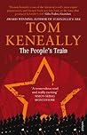 The People's Train by Tom Keneally The People's Train by Tom Keneally