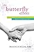 The Butterfly Effect: A New Approach to Raising Happy, Confident Teen Girls