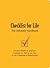 Checklist for Life: Timeless Wisdom and Foolproof Strategies for Making the Most of Life's Challenges and Opportunities
