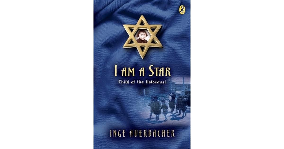 I Am a Star Child of the Holocaust by Inge Auerbacher