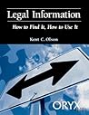 Legal Information (How to Find It, How to Use It)