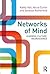 Networks of Mind: Learning,...