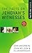 The Facts on Jehovah's Witnesses (The Facts On Series)