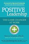 Positive Leadership: The Game Changer at Work