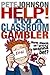 Help! I'm a Classroom Gambler