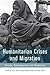 Humanitarian Crises and Migration: Causes, Consequences and Responses