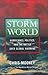 Storm World: Hurricanes, Politics, and the Battle Over Global Warming